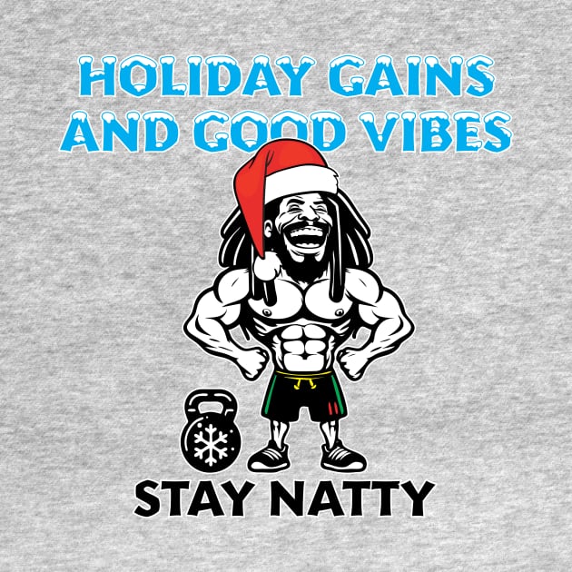 Holiday Gains and Good Vibes: Stay Natty by Long Legs Design